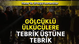 Gölcüklü ülkücülere tebrik üstüne tebrik